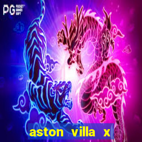 aston villa x liverpool futemax